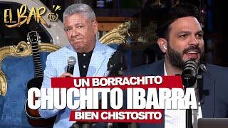 Chuchito Ibarra , un BORRACHITO bien CHISTOSITO | EL BAR TV entrevista con DAVID PARRA