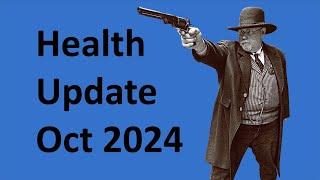 Health Update Oct 2024