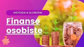 Finanse osobiste - metoda 6 słoików - SukcesStudio.pl -osiągnij ze mną swój sukces w biznesie.