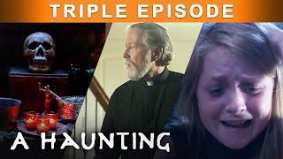 UNCOVERING The TRUTH About Their Haunted House! | TRIPLE EPISODE! | A Haunting