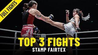 Stamp Fairtex’s Top 3 Bouts | ONE: Full Fights