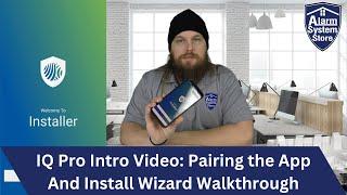 IQ Pro Mastery: Installer App and Wizard Walkthrough