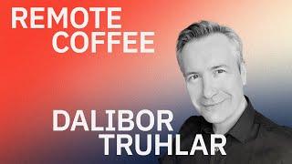 Remote Coffee with Dalibor Truhlar, world's most successful YouTuber for funny commercials