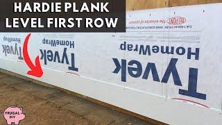 Hardie Plank Level First Row and Installation Tips