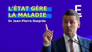 L'État gère la maladie - Jean-Pierre Després @VITAM_sante