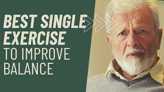 The BEST single exercise to improve BALANCE for seniors