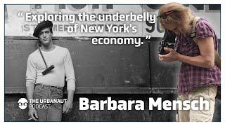 Ep.#37: Capturing New York - Barbara Mensch on Time, Change, and the Waterfront