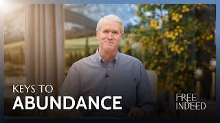 Keys to Abundance - Free Indeed with Barry Bennett: Week 9, Friday