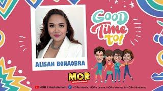 Good Time To with Alisah Bonaobra 11-06-24