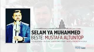 3 dilde "SELAM YA MUHAMMED" MUSTAFA ALTUNTOP 2019 yeni eser