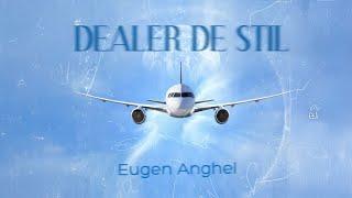 Eugen Anghel - DEALER DE STIL | Lyrics Video