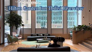 Hilton Garden Inn Tbilisi Riverview Full Review of Rooms, Amenities, and Beautiful City Views