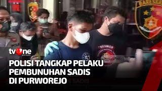 Pelaku Pembunuhan Wanita Cantik di Purworejo Berhasil Tertangkap, yang Ternyata Pacar Korban | tvOne