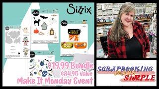 Make It Monday Event We have a die in this $19.99 Sizzix Bundle that is worth the price of admission