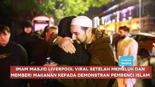 Imam Masjid Liverpool Viral Setelah Memeluk dan Memberi Makanan kepada Demonstran Pembenci Islam