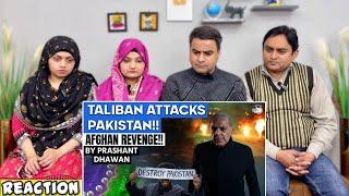 Taliban Attacks Pakistan! | Will an all out war Start Between Afghanistan and Pakistan? | Reaction!