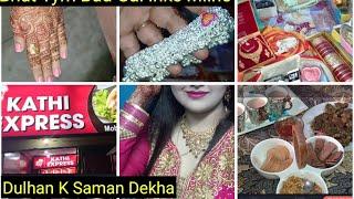 Dalhan K Saman|| Kathi Express️gae|| Life with Anzala Khan