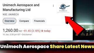 Unimech Aerospace Share Latest News | Unimech Aerospace Share Latest News Today |