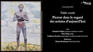 Table ronde - Pierrot dans le regard des artistes d'aujourd'hui