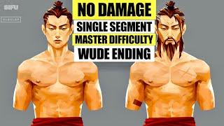 Sifu | Master Difficulty, No Damage, Single Segment, No Shortcut, Wude Ending