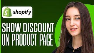 How To Show Discount On Product Page Shopify (2025)