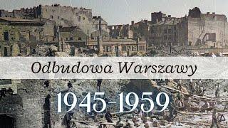 The reconstruction of Warsaw in the years 1945 - 1959 / History of Poland