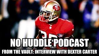 No Huddle Podcast Vault: Dexter Carter interview | Full Episode