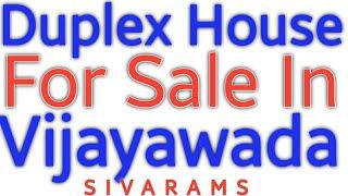 Duplex house for sale in vijayawada // sivarams