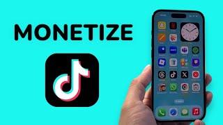 How To Monetize TikTok Account