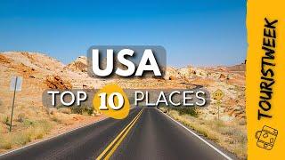 USA | Top 10 Places to Visit - USA Travel Guide