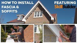 How To Install Fascia & Soffits Featuring Skill Builder