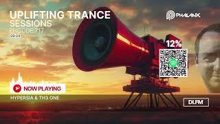 Uplifting Trance Sessions EP. 717 with DJ Phalanx  (Trance Podcast)