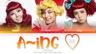 ORANGE CARAMEL (오렌지 캬라멜) A~ing! (아잉!) Color Coded Lyrics (Han/Rom/Eng)