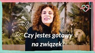 #64 I Czy jesteś gotowy na związek? I JEST MIŁO/ŚĆ