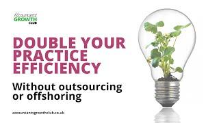 Practice Efficiency for Accounting Firms: Your Practice Efficiency Priorities!