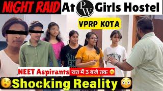 RAID in PW Residential Campus  PW VPRP KOTA रात के 3 बजे तक क्या करते Students