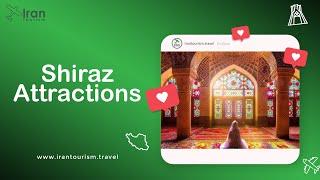 Shiraz Attractions at a Glance