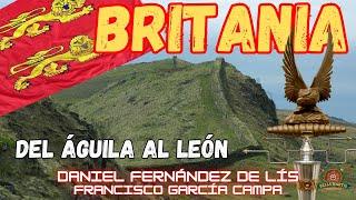 HISTORIA DE BRITANIA: de las águilas de Roma a los leones normandos *Daniel Fernández de Lis*