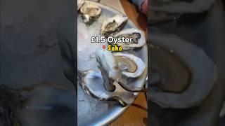 £1.5 Happy Hour Oyster at the Seafood Bar in Soho London 