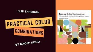 Flip through - Practical Color Combinations: A Resource Book by Naomi Kuno