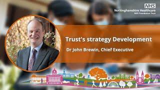 Nottinghamshire Healthcare Strategy Development Update