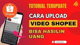 Cara Upload Video ke Shopee Video untuk Shopee Affiliate Keranjang Orens