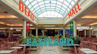 Dead Mall: Eastland Mall - Columbus, Ohio