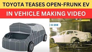 Toyota Releases a Video of Its 5-Step Car Making Process and Shows a Mysterious EV