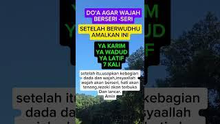 DO'A AGAR WAJAH BERSERI -SERI. #doa #quotes #motivasidiri #doamustajab #doaharian #shortvideo