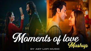 Moments of Love Mashup | Arijit Singh Songs | Arijit Singh Super Hit Songs | ABT Lofi Music