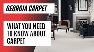 What You Need To Know About Carpet - Georgia Carpet Industries