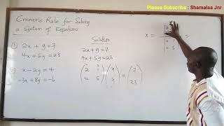 Cramer's Rule for Solving a System of Equations - Dr. Douglas K. Boah (Shamalaa Jnr/Archimedes)