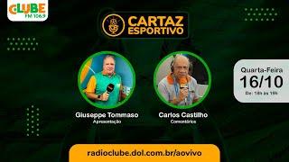 CARTAZ ESPORTIVO | RÁDIO CLUBE DO PARÁ | 16/10/2024