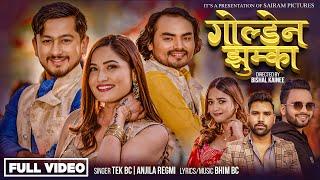 Golden Jhumka- New Dancing Song By Tek BC & Anjila Regmi ft.Sherya Badu & Sagarman Rawal 2025 |